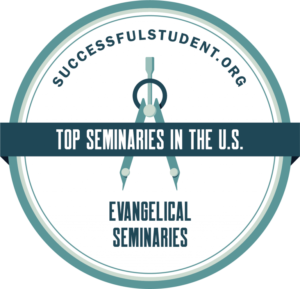 The Top 10 Evangelical Seminaries in the U.S. - Southern Evangelical Seminary